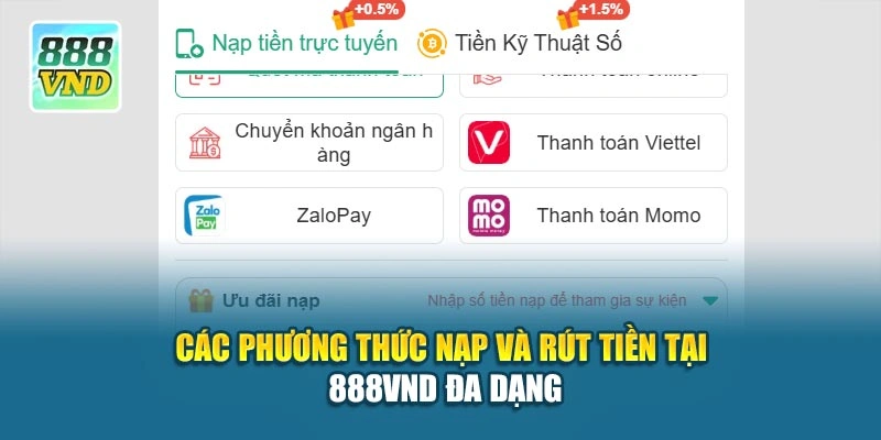 Các phương thức nạp và rút tiền tại 888VND đa dạng
