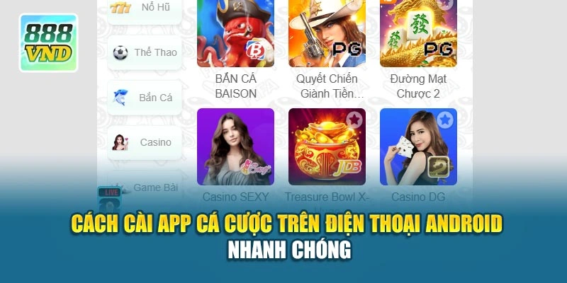 Cách cài app cá cược trên điện thoại Android nhanh chóng