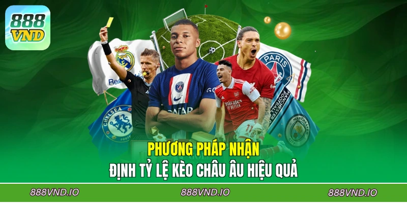 Phương pháp nhận định tỷ lệ kèo châu Âu hiệu quả