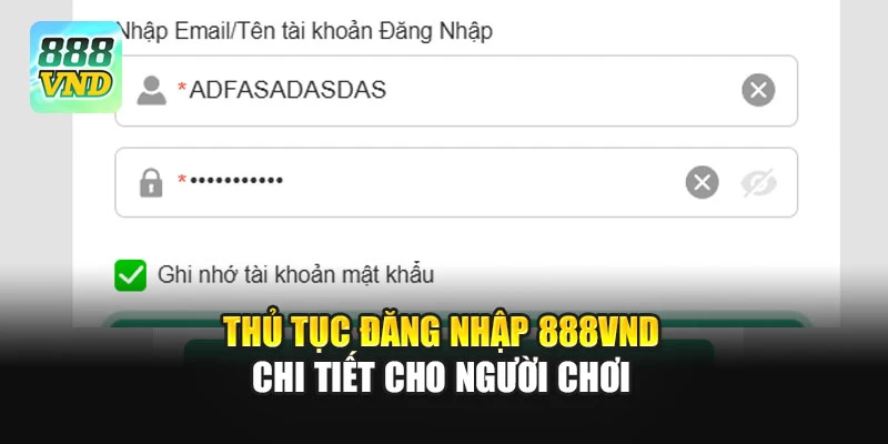 Thủ tục đăng nhập 888VND chi tiết cho người chơi