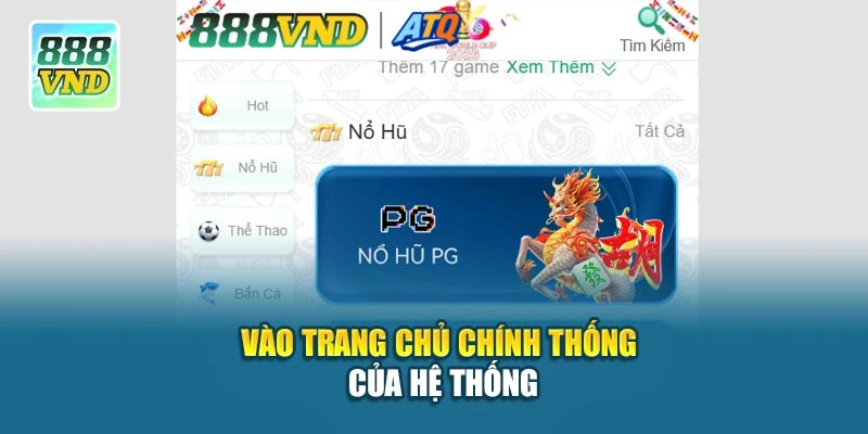 Vào trang chủ chính thống của hệ thống 